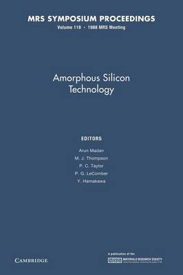 Amorphous Silicon Technology: Volume 118 - MRS Proceedings (Paperback)