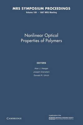 Nonlinear Optical Properties of Polymers: Volume 109 - MRS Proceedings (Paperback)