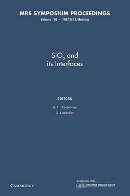 SiO2 and its Interfaces: Volume 105 - MRS Proceedings (Paperback)