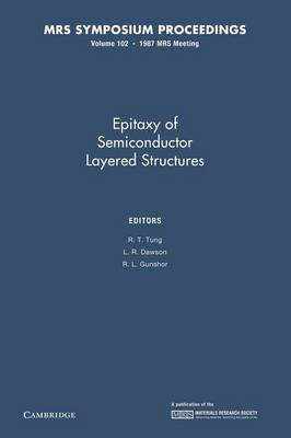 Epitaxy of Semiconductor Layered Structures: Volume 102 - MRS Proceedings (Paperback)