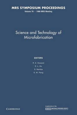 Science and Technology of Microfabrication: Volume 76 - MRS Proceedings (Paperback)