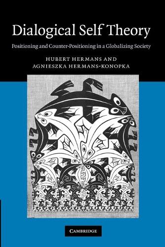 Dialogical Self Theory: Positioning and Counter-Positioning in a Globalizing Society (Paperback)