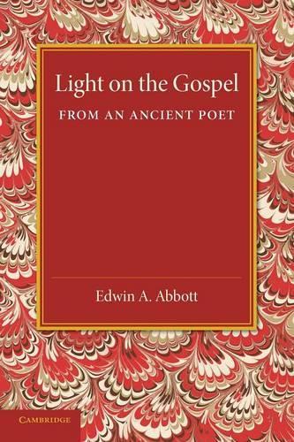 Light on the Gospel from an Ancient Poet (Paperback)
