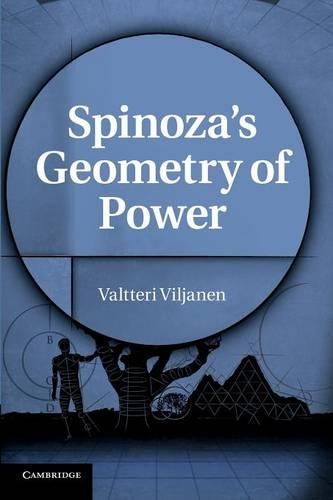 Spinoza's Geometry of Power (Paperback)