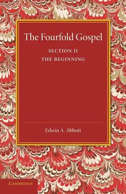 The Fourfold Gospel: Volume 2, The Beginning (Paperback)