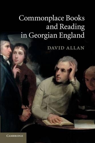 Commonplace Books and Reading in Georgian England (Paperback)