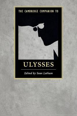 Cambridge University Press The Cambridge Companion To Ulysses