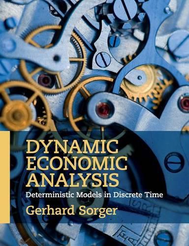 Dynamic Economic Analysis: Deterministic Models in Discrete Time (Paperback)