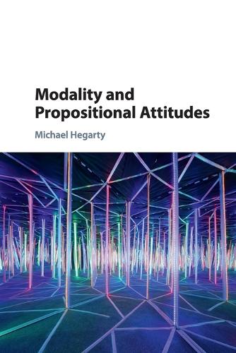 Modality and Propositional Attitudes (Paperback)