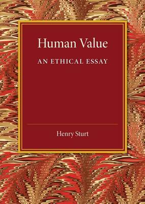 Human Value: An Ethical Essay (Paperback)