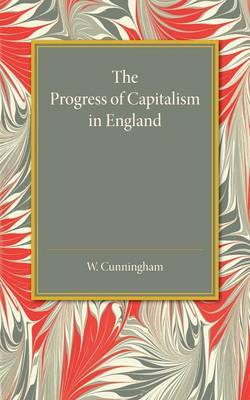 The Progress of Capitalism in England (Paperback)