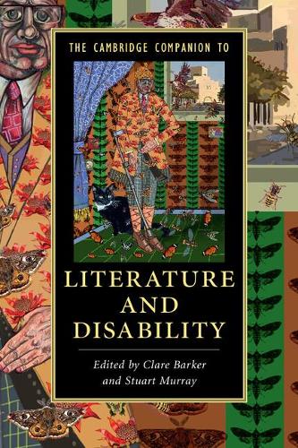 The Cambridge Companion to Literature and Disability - Cambridge Companions to Literature (Paperback)