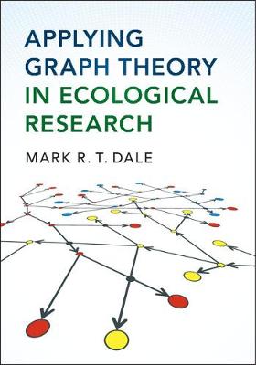 Applying Graph Theory in Ecological Research (Paperback)