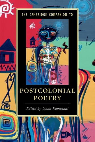 The Cambridge Companion to Postcolonial Poetry - Cambridge Companions to Literature (Paperback)