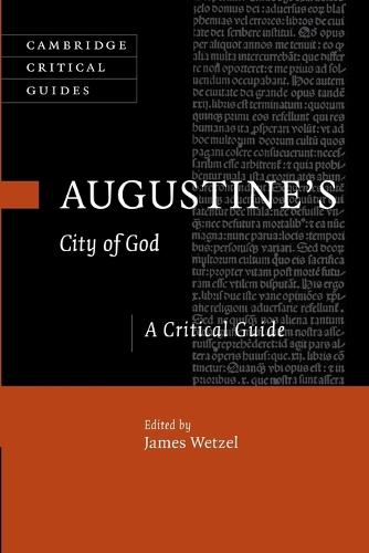 Augustine's City of God: A Critical Guide - Cambridge Critical Guides (Paperback)