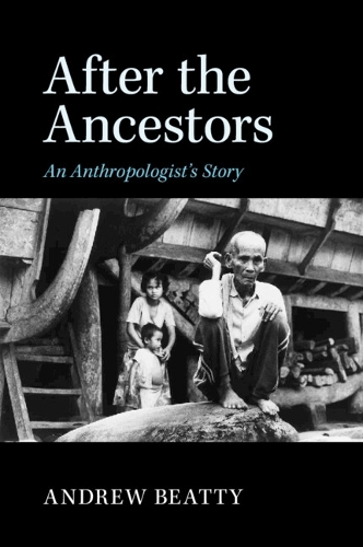After the Ancestors: An Anthropologist's Story (Paperback)