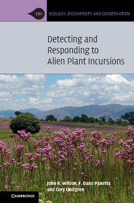 Detecting and Responding to Alien Plant Incursions - Ecology, Biodiversity and Conservation (Paperback)