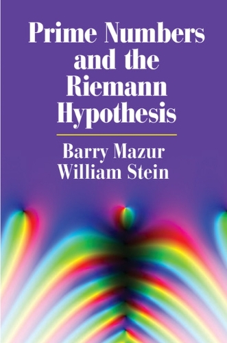Prime Numbers and the Riemann Hypothesis (Paperback)