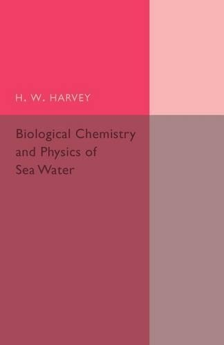 Biological Chemistry and Physics of Sea Water (Paperback)
