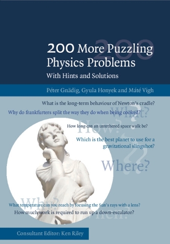 200 More Puzzling Physics Problems: With Hints and Solutions (Paperback)