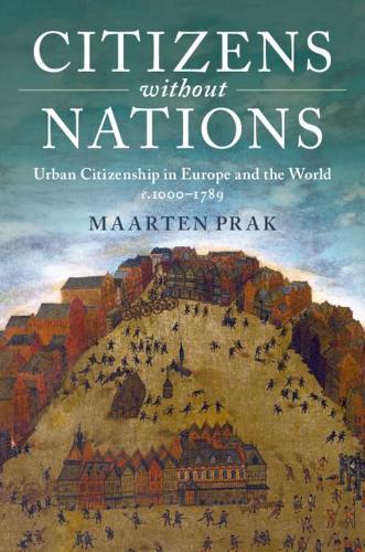 Citizens without Nations: Urban Citizenship in Europe and the World, c.1000-1789 (Paperback)