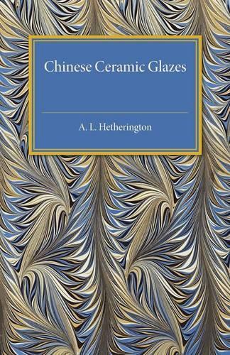 Chinese Ceramic Glazes (Paperback)