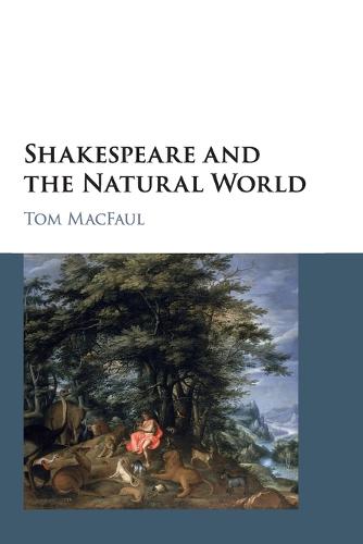 Shakespeare and the Natural World (Paperback)
