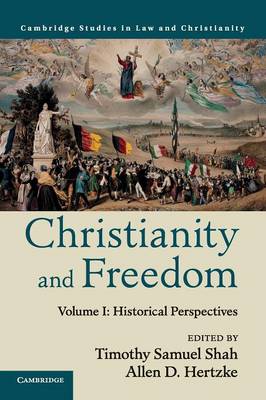 Law and Christianity Christianity and Freedom: Historical Perspectives Volume 1 (Paperback)