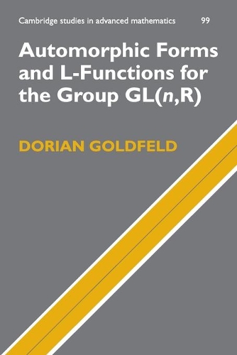 Automorphic Forms and L-Functions for the Group GL(n,R) - Cambridge Studies in Advanced Mathematics (Paperback)