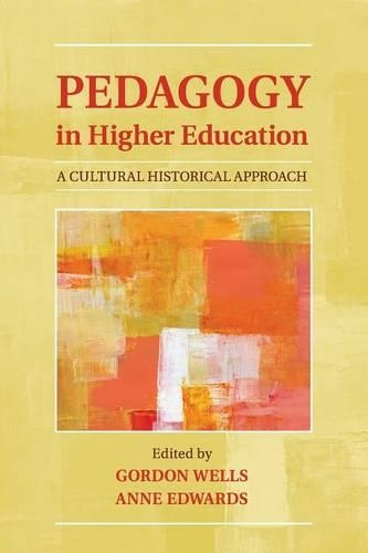 Pedagogy in Higher Education: A Cultural Historical Approach (Paperback)