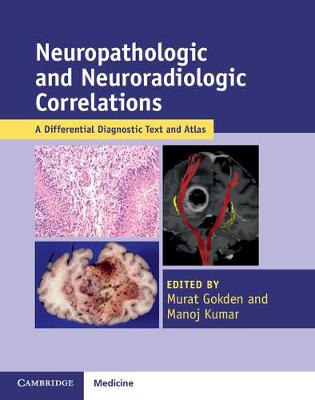 Neuropathologic and Neuroradiologic Correlations: A Differential Diagnostic Text and Atlas