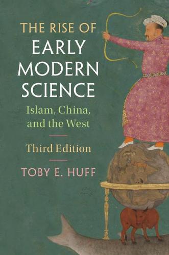 The Rise of Early Modern Science - Toby E. Huff