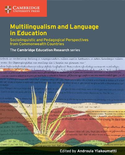 Faculty of Education: Multilingualism and Language in Education: Sociolinguistic and Pedagogical Perspectives from Commonwealth Countries (Paperback)