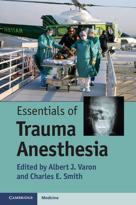 Essentials of Trauma Anesthesia (Paperback)