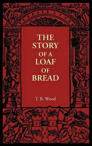 The Story of a Loaf of Bread (Paperback)
