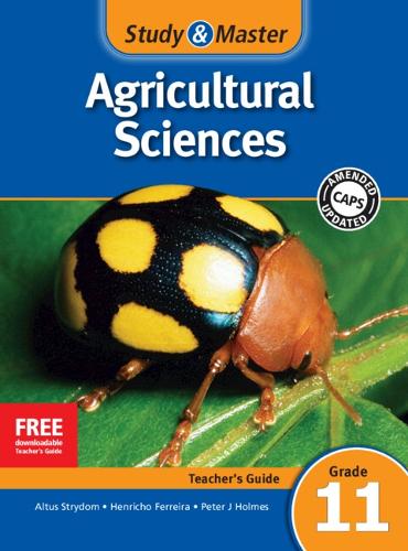 Study & Master Agricultural Sciences Teacher's Guide Grade 11 - CAPS Agricultural Sciences (Paperback)