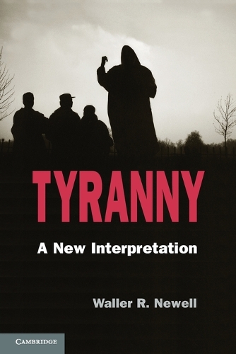 Tyranny: A New Interpretation (Paperback)
