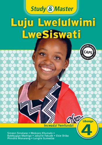 Study & Master Luju Lwelulwimi LweSiswati Incwadzi Yemfundzi - CAPS Siswati (Paperback)