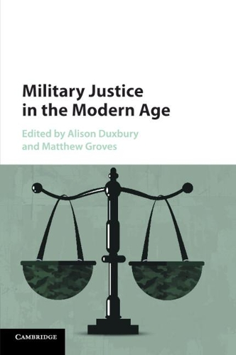 Military Justice in the Modern Age (Paperback)