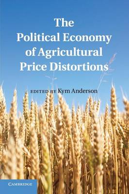 The Political Economy of Agricultural Price Distortions (Paperback)