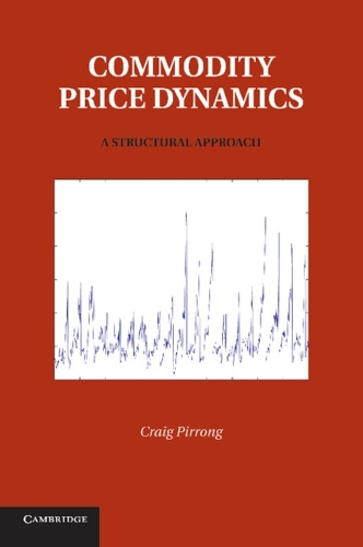 Commodity Price Dynamics By Craig Pirrong Waterstones