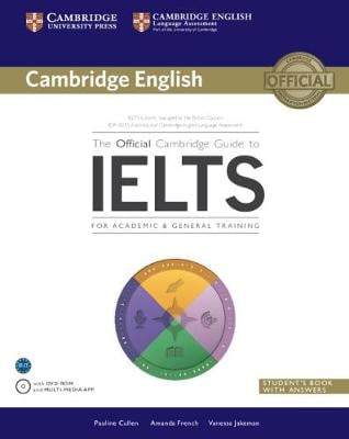 The Official Cambridge Guide to IELTS Student's Book with Answers with DVD-ROM - The Official Cambridge Guide to IELTS