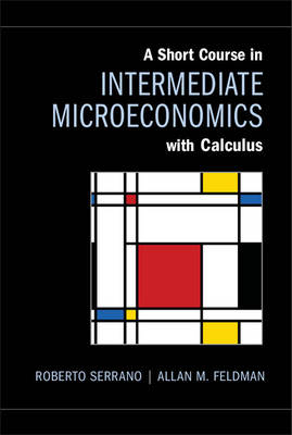 A Short Course in Intermediate Microeconomics with Calculus (Paperback)