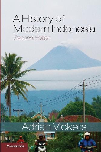 A History of Modern Indonesia - Adrian Vickers