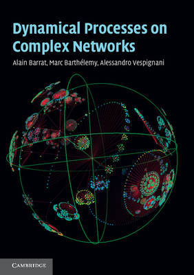 Dynamical Processes on Complex Networks (Paperback)