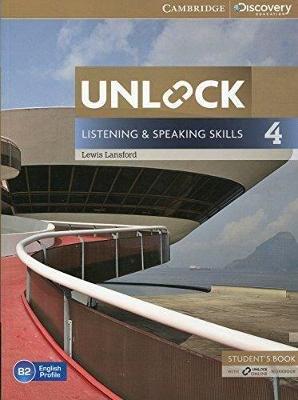 Unlock Level 4 Listening and Speaking Skills Student's Book and Online Workbook - Unlock