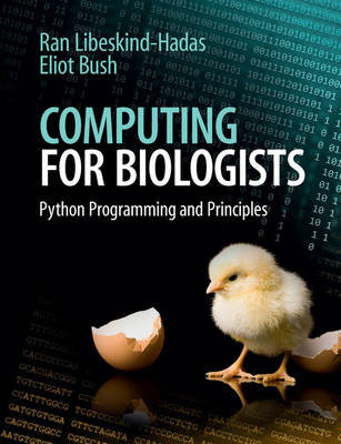 Computing for Biologists: Python Programming and Principles (Paperback)