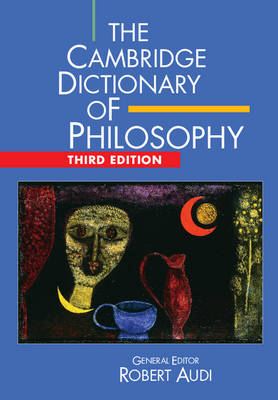 The Cambridge Dictionary of Philosophy (Paperback)