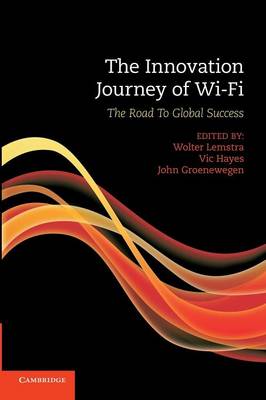 The Innovation Journey of Wi-Fi: The Road to Global Success (Paperback)