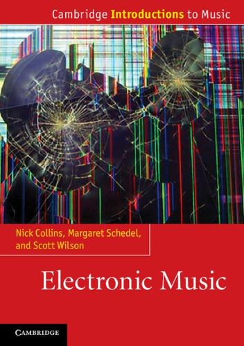 Electronic Music - Cambridge Introductions to Music (Paperback)
